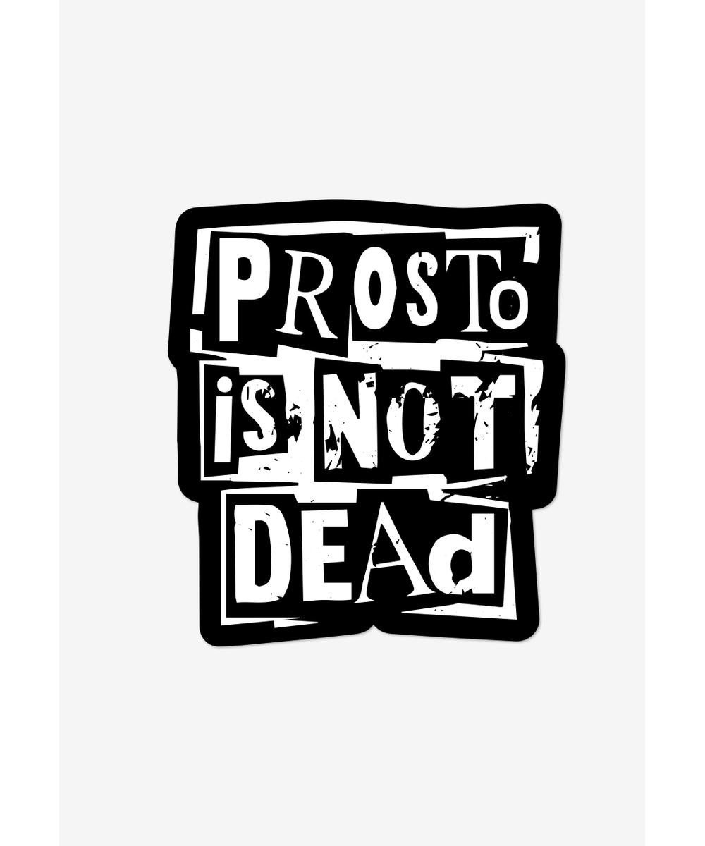 Naklejka Prosto Is Not Dead