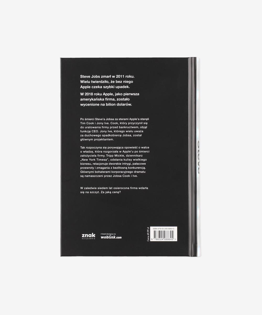 After Steve. Jak Apple zgarnęło biliony i straciło duszę