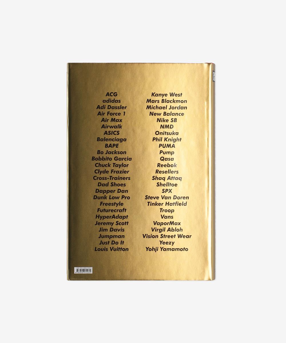 Sneaker Freaker. The Ultimate Sneaker Book