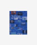 Web Design. The Evolution of the Digital World 1990–Today